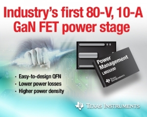 TI (대표이사 켄트 전)가 업계 최초로 80V, 10A 내장형 질화갈륨(GaN) FET(
