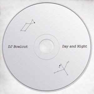 DJ Bowlcut의 Day and Night