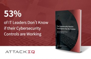 AttackIQ-Ponemon Report : The Cybersecurity Illusi
