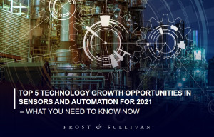 프로스트 앤드 설리번이 2021 센서 및 자동화 산업의 Top 5 성장 기회 분석 보고서를