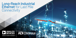 아나로그디바이스의 산업용 롱리치 이더넷 신제품