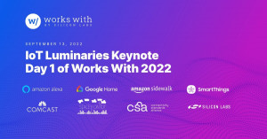 실리콘랩스가 IoT에 초점을 맞춘 ‘Works With’ 2022 개발자 콘퍼런스를 개최한