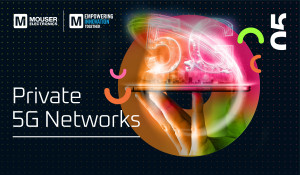 마우저, 5차 EIT 시리즈서 사설 5G 네트워크의 장래성 검토