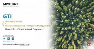 Huawei’s Green Target Network programme wins GTI ‘Innovative Breakthrough in Mobile Technology Award