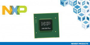 마우저, 엣지에서의 머신러닝을 위한 NPU 탑재 NXP i.MX 8M Plus 프로세서 제