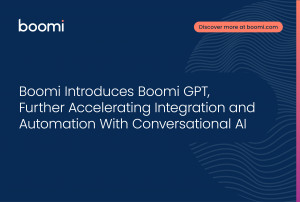 Boomi Introduces Boomi GPT, Further Accelerating Integration and Automation With Conversational AI (
