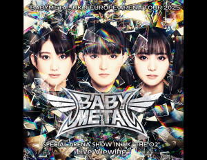 BABYMETAL, 첫 UK＆EU 아레나 투어 파이널 퍼포먼스 ‘영국 THE O2 아레나 공연’ 서울 영화관서 녹화 중계