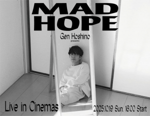‘Gen Hoshino presents MAD HOPE’ 포스터(ⓒ LIVE VIEWING JAPAN INC.)