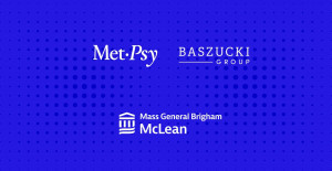 대사성 정신의학 발전을 위한 글로벌 네트워크 MetPsy, 맥린 병원에서 임상 진료·교육·연구에 2000만달러 투자하며 출범