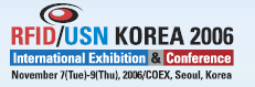 RFID/USN KOREA 2006 국제 전시회 및 컨퍼런스