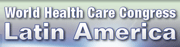 월드 헬스케어 콩그레스-라틴아메리카(World Health Care Congress Latin America)