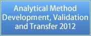 분석 방법 개발, 밸리데이션 및 변환(Analytical Method Development, Validation and Transfer 2012) 컨퍼런스