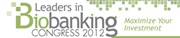 바이오뱅킹 컨퍼런스(Leaders in Biobanking Congress 2012)