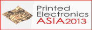 프린티드 일렉트로닉스 아시아 2013(Printed  Electronics  Asia 2013)